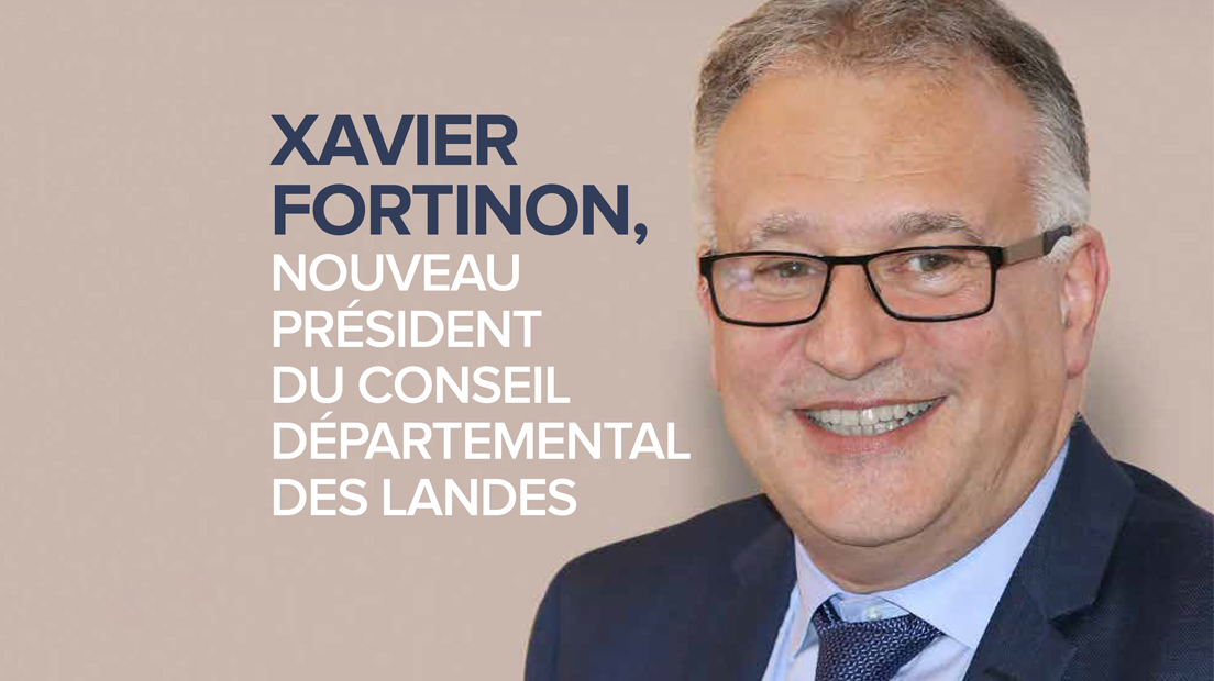 Magazine XLandes | N° 45 - Xavier fortinon, nouveau Président du Conseil départemental des Landes