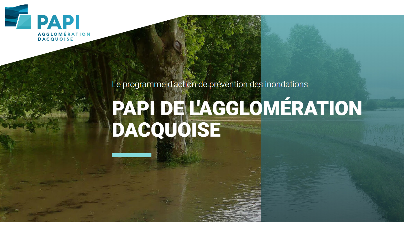 Le PAPI de l’agglomération dacquoise, c’est quoi ?