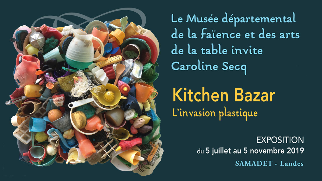 Samadet | Exposition "Kitchen Bazar, l’invasion plastique" par Caroline Secq