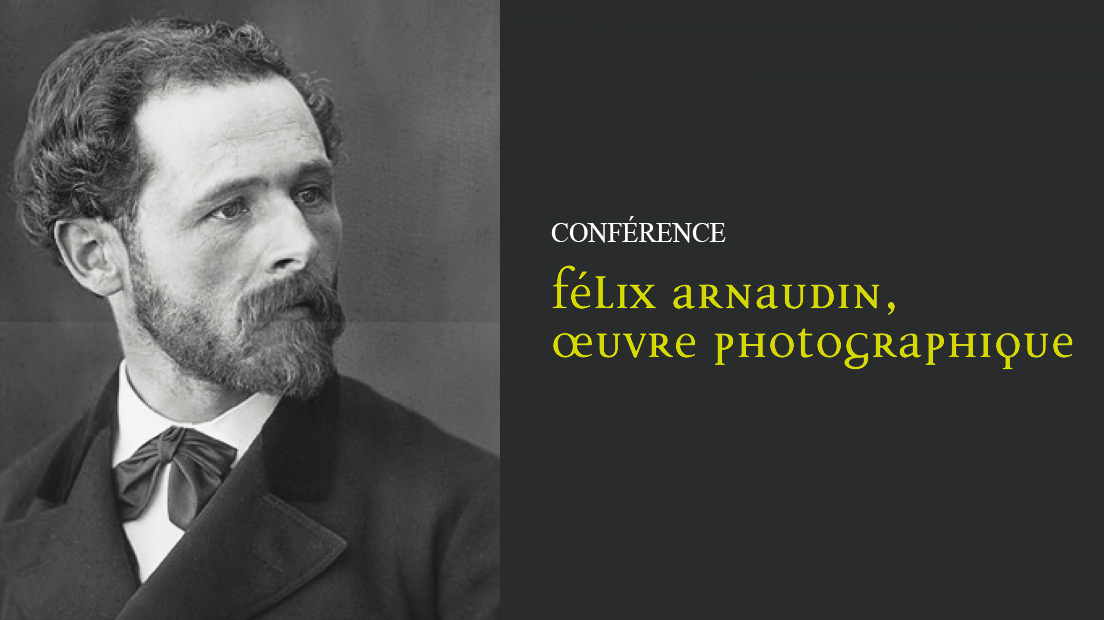 Conférence "Félix Arnaudin, oeuvre photographique" 