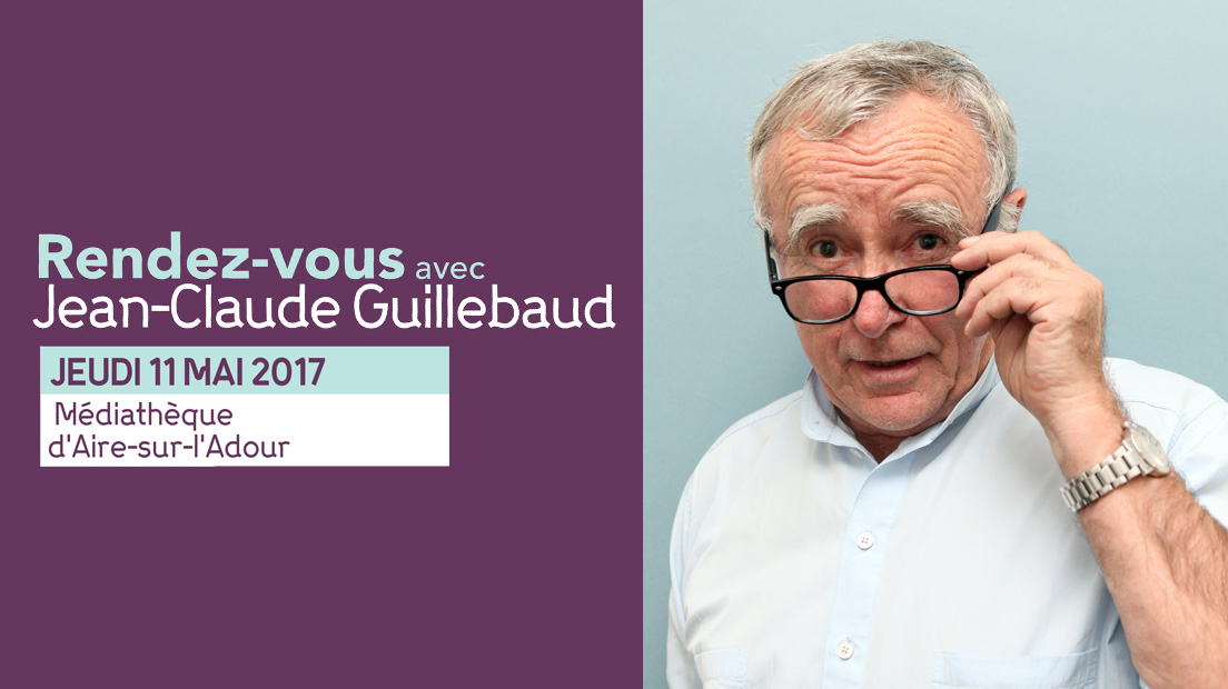 Médiathèque | Rendez-vous avec Jean-Claude Guillebaud à Aire-sur-l'Adour