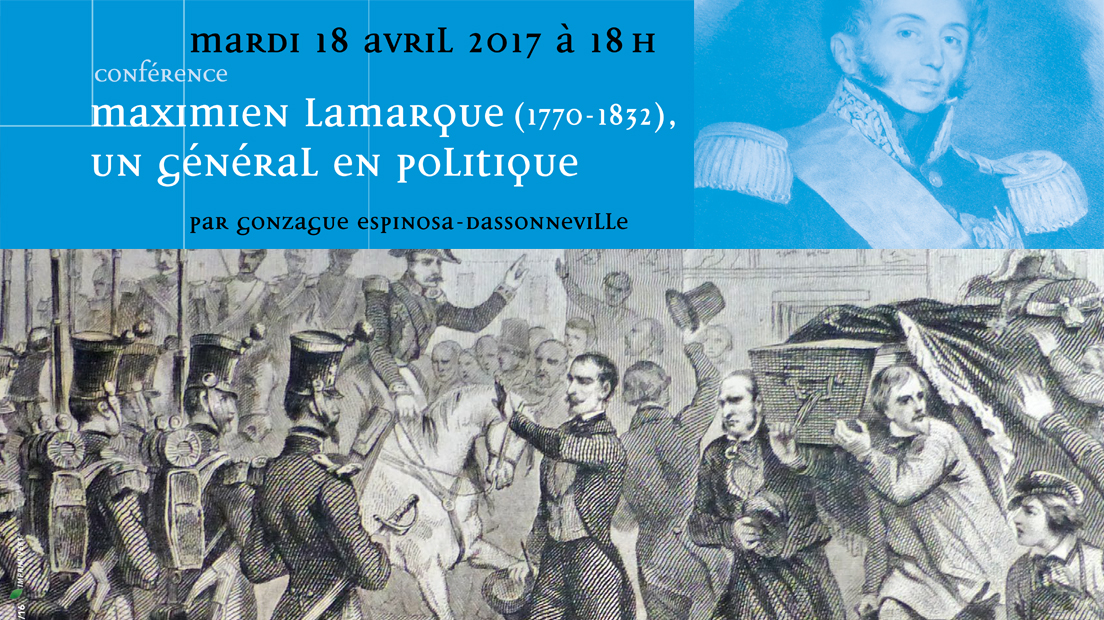 Conférence "Maximien Lamarque (1770-1832), un Général en politique"